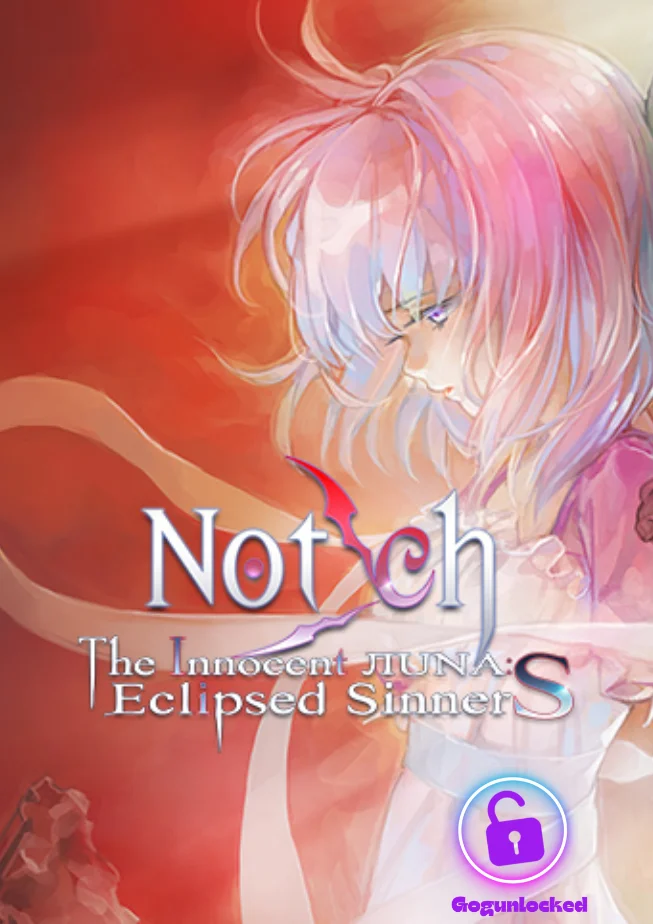 Notch – The Innocent LunA: Eclipsed SinnerS