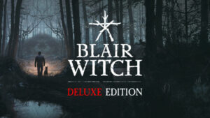 Blair Witch Deluxe Edition Free Download (v1.04)