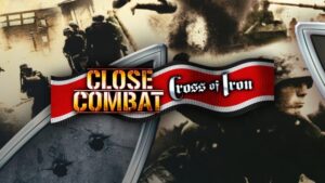 Close Combat: Cross of Iron