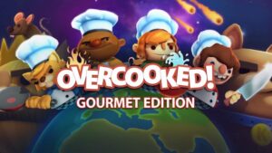 Overcooked: Gourmet Edition