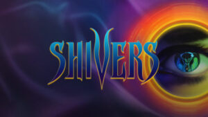 Shivers Free Download