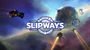 Slipways