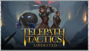 Telepath Tactics Liberated Free Download
