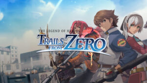 The Legend of Heroes: Trails from Zero