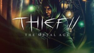Thief™ 2: The Metal Age
