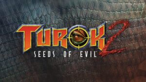 Turok 2: Seeds of Evil