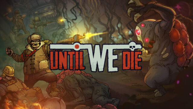 Until We Die