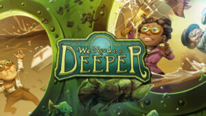 We Need to Go Deeper – Complete Edition Free Download