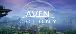 Aven Colony Free Download