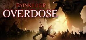 Painkiller: Overdose Free Download