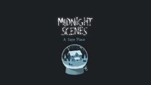 Midnight Scenes: A Safe Place Free Download